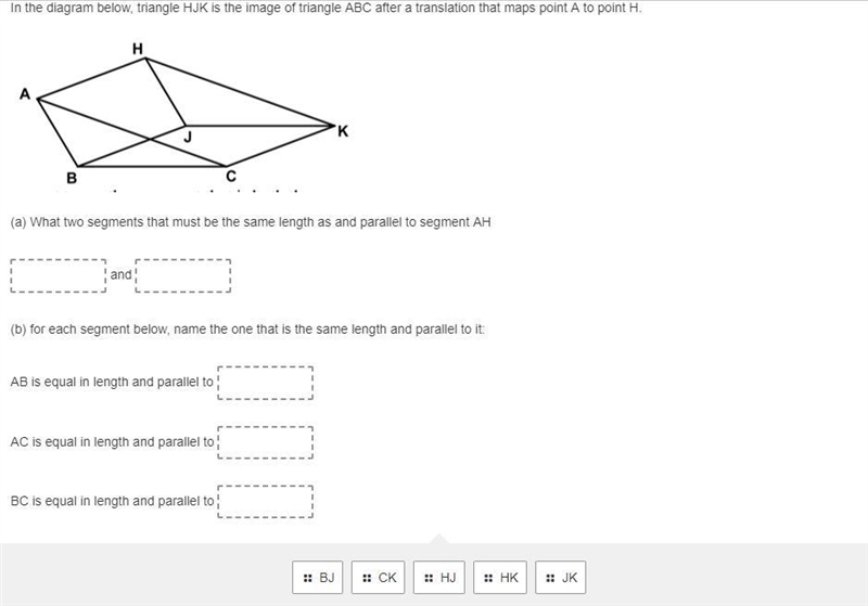 In the diagram below, triangle HJK is the image of triangle ABC after a translation-example-1