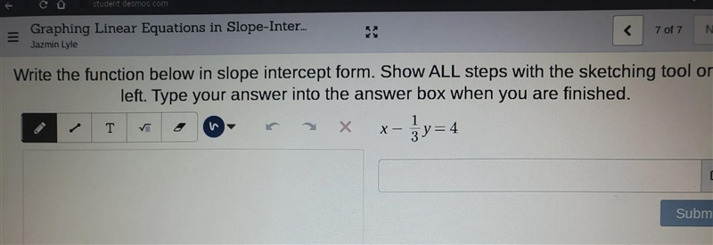 Write the function below in slope and show ALL the steps to getting the answers-example-1