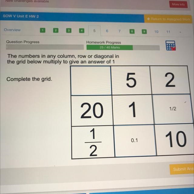 The numbers in any column, row or diagonal in the grid below multiply to give an answer-example-1