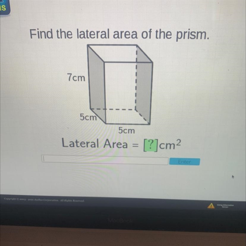 Find the lateral area of the prism.7cm5cm5cmLateral Area = [?]cm2-example-1