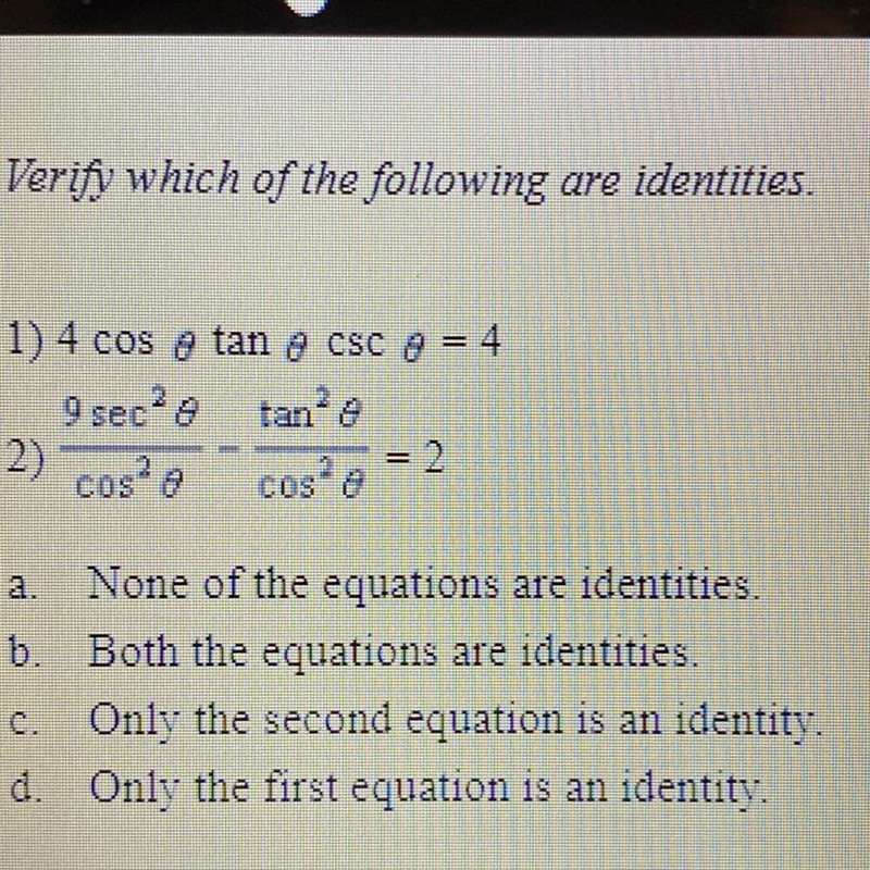 Verify which of the following are identities.-example-1