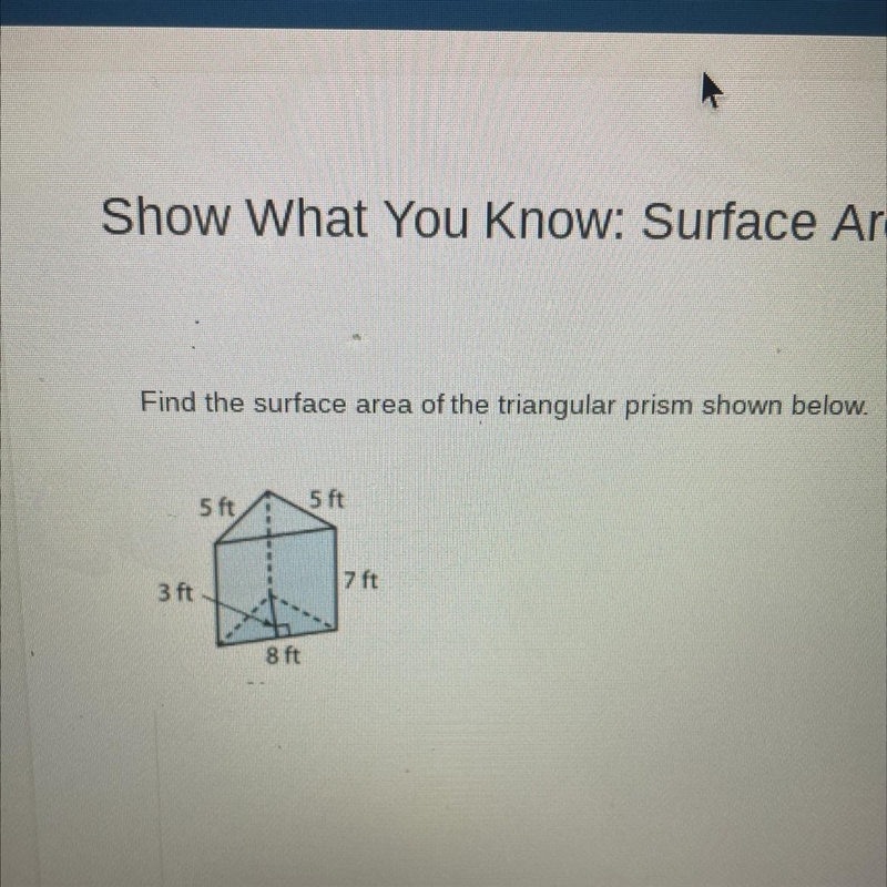 Find the surface area of the triangular prism shown below-example-1