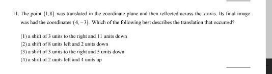 11)The Point (1, 8) was translated in the coordinate plane and then reflected across-example-1