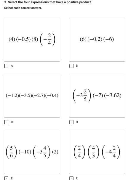 Select the four expressions that have a positive product. Select each correct answer-example-1