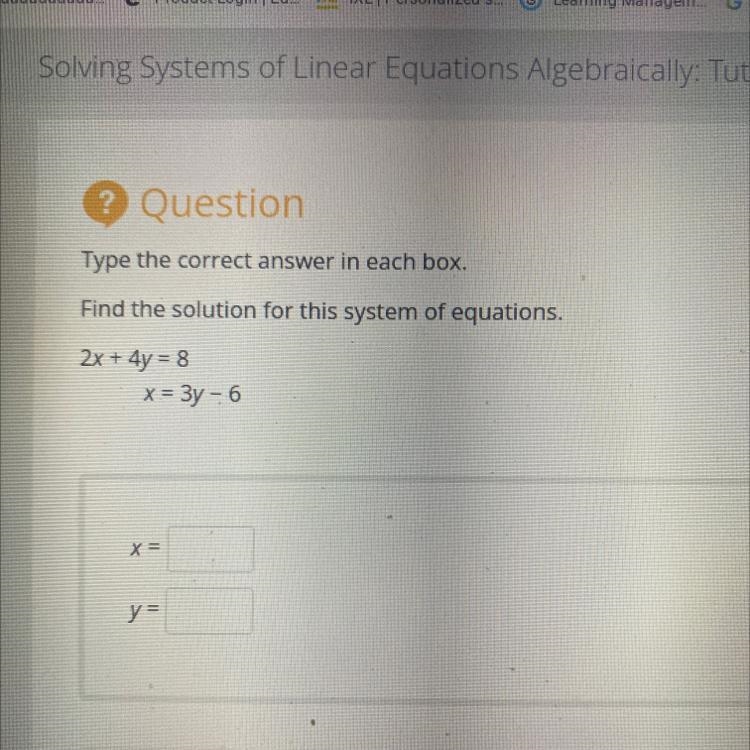 I need help type the correct answer in each box find a solution for this system of-example-1