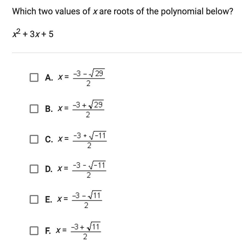 Please help fast! which two values of x are roots of the polynomial below? x^2+3x-example-1