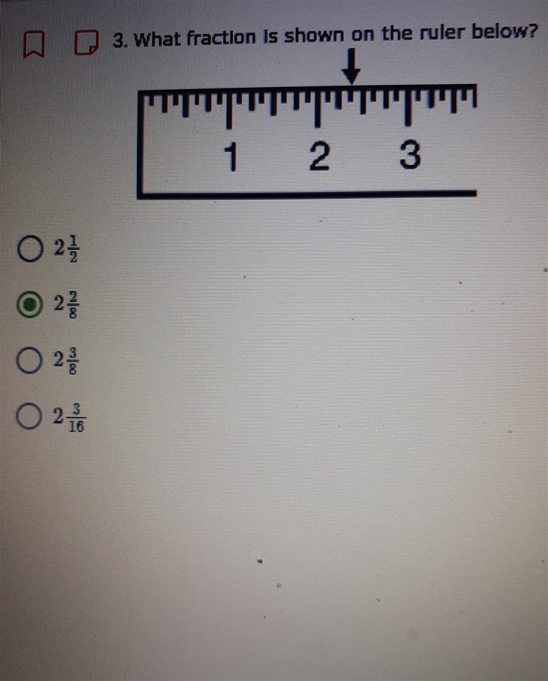 WHAT FRACTION IS SHOWN ON THE RULER BELOW​-example-1