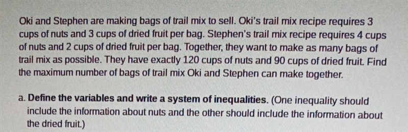 Define the variables and write a system of inequalities one inequality should include-example-1