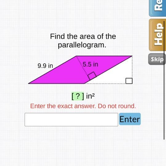 Find the area of the parallelogram. 9.9 in 5.5 in-example-1