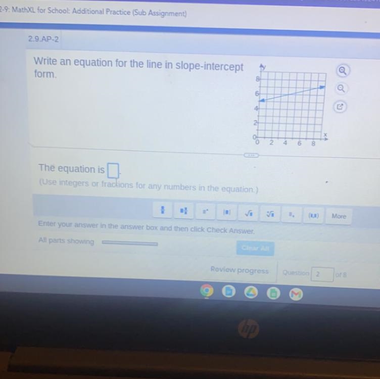 2.9. AP-2 Write an equation for the line in slope-intercept form S 6 2 2 4 6 8 The-example-1