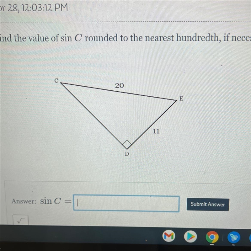 Find the value of sin C rounded to the nearest hundredth, if necessary. 20 E 11 D-example-1