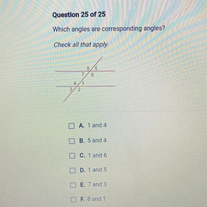 Which angles are corresponding angles? Check all that apply. 5. 8 6 7 4 1 3. 2-example-1