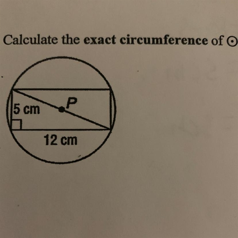 4) Calculate the exact circumference of OP 5 cm P 12 cm-example-1