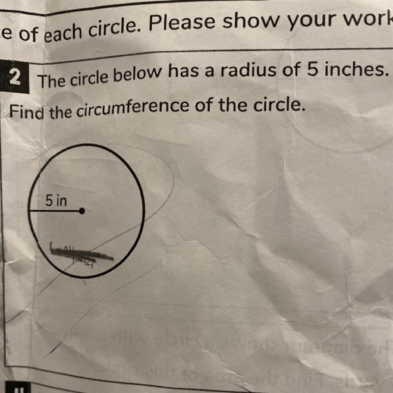 2 The circle below has a radius of 5 inches. Find the circumference of the circle-example-1