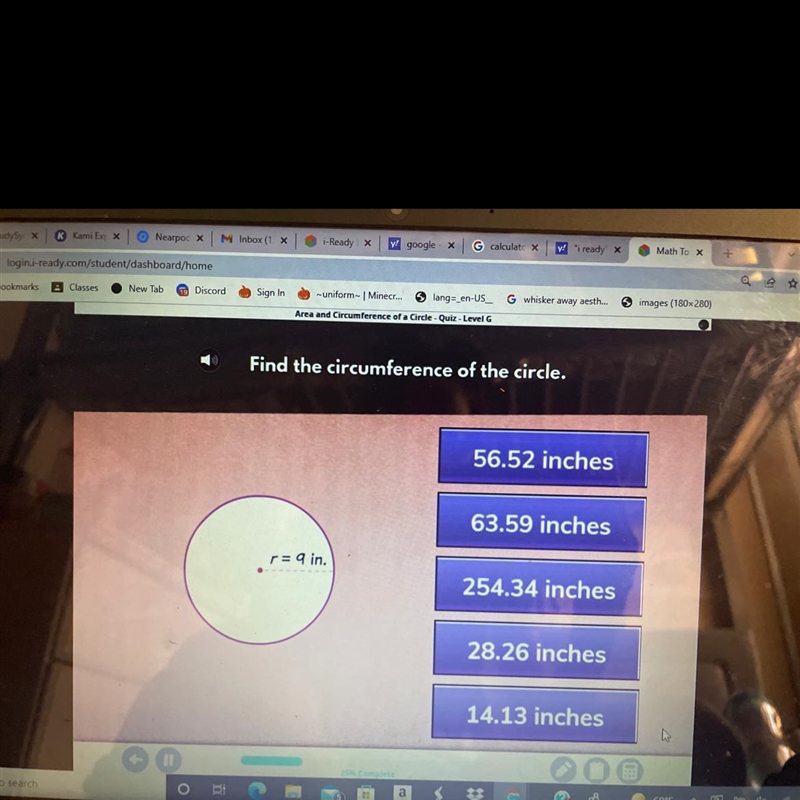 Find the circumference of the circle 56.52 inches, 64.59 inches, 254.34 inches, 28.26 inches-example-1