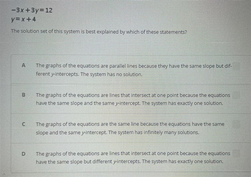 -3x+3y=12 Y= x+4 The solution set of this system is best explained by which of these-example-1