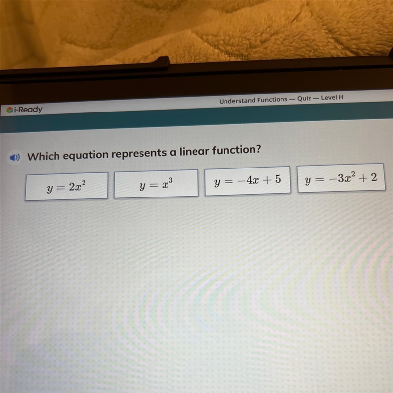 Which equation represents a linear function? y = 2x² y = x³ y = -4x + 5 y=-3x² + 2-example-1