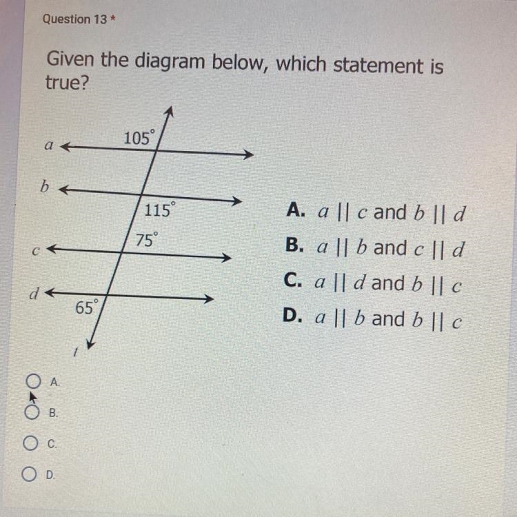 Question 13* d Given the diagram below, which statement is true? a b← CK 65 105° 115 75° A-example-1