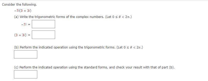 (-7i)(3+3i)(a) Write the trigonometric forms of the complex numbers. (Let0 ≤ theta-example-1