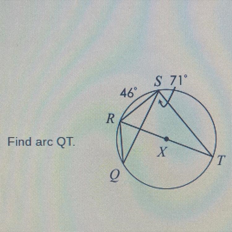 Find arc QT. Answers are: A.71 B.23 C.46 D.142-example-1