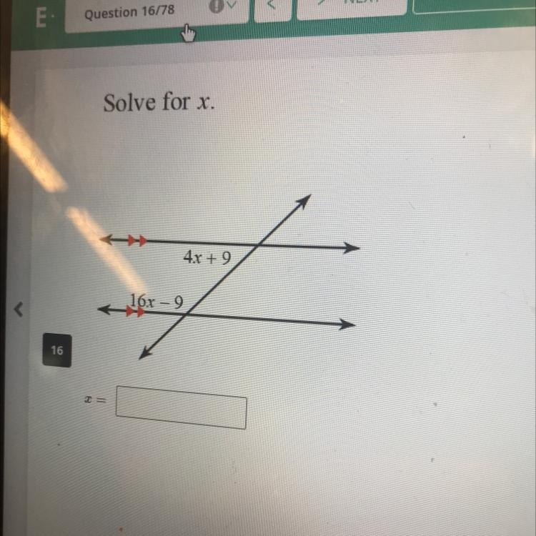 Solve for x 4x + 9 16x - 9-example-1