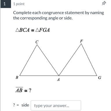 Complete each congruence statement by naming the corresponding angle or side. ABCA-example-1