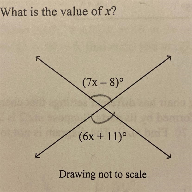 40. What is the value of x? (7x – 8)° (6x +11°) Drawing not to scale-example-1