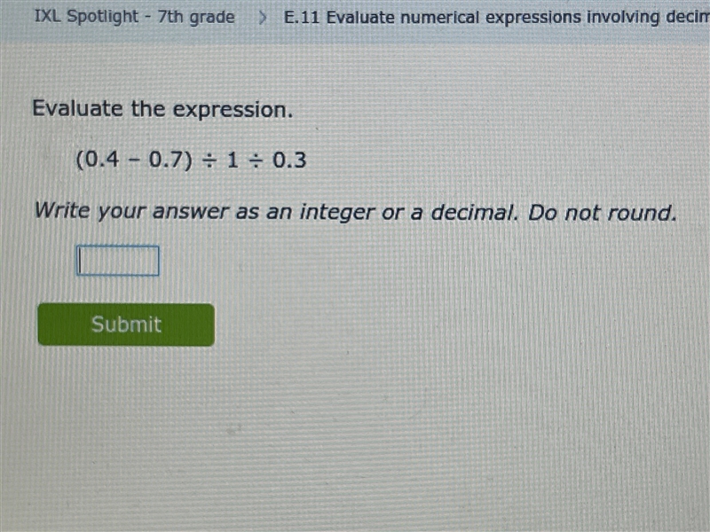 IXL Spotlight- 7th grade > E.11 Evaluate numerical expressions involving decimals-example-1