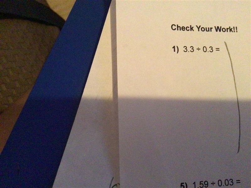 1.)3.3÷0.3= I need help to slove this answer-example-1