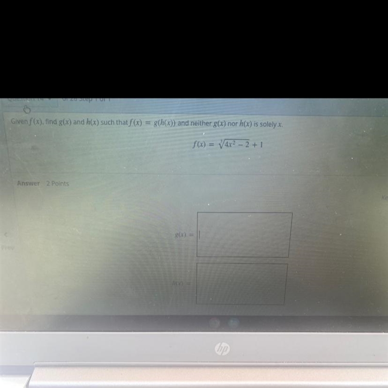 Given f of x find g of z and h of x such that-example-1