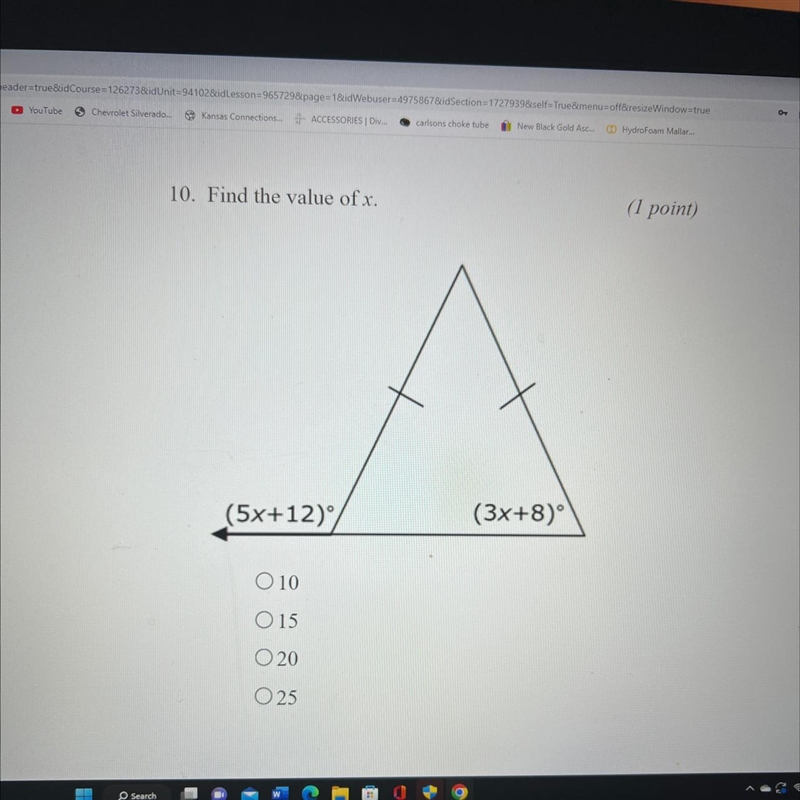 10. Find the value of x. (5x+12)° O 10 015 20 025 (3x+8) (25 points)-example-1