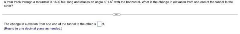 A train track through a mountain is 1600 feet long and makes an angle of 1.6 with-example-1