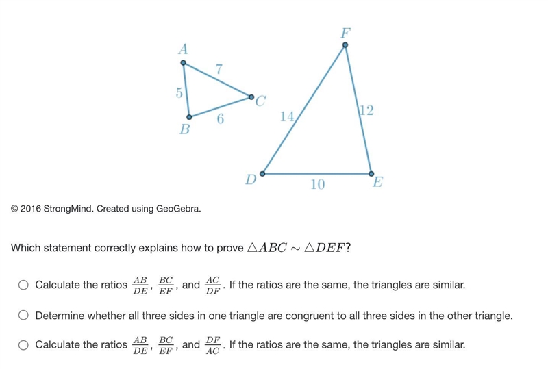 Which statement correctly explains how to prove △ABC∼△DEF?-example-1