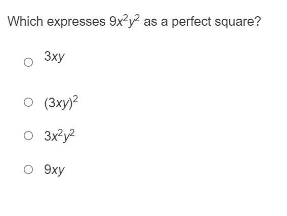 Which expresses 9x^2y^2 as a perfect square?-example-1