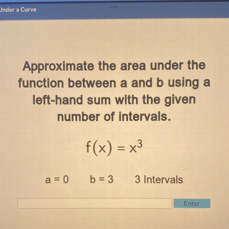 Approximate the area under the function between a and b using a left-hand sum with-example-1