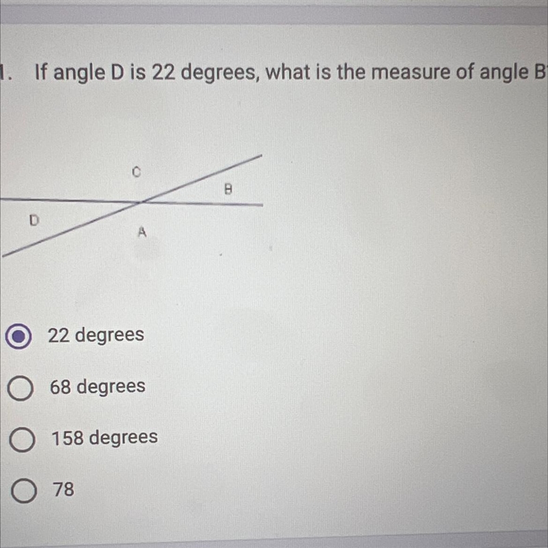 If angle D is 22 degrees, what is the measure of angle B?-example-1