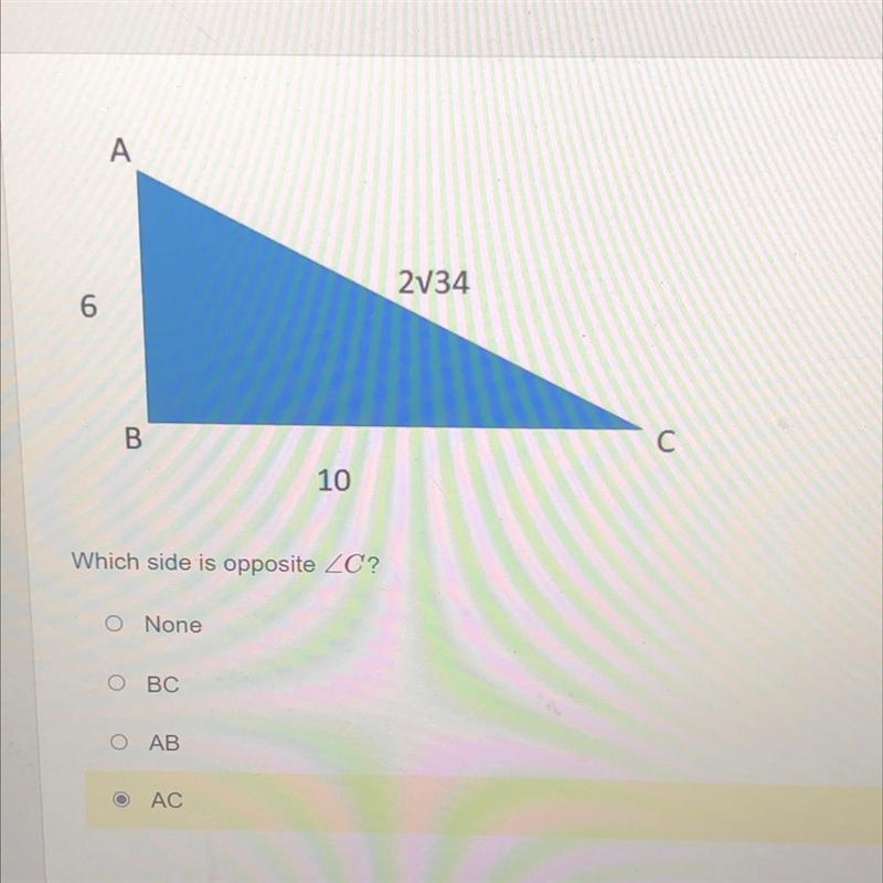 Which side is opposite angle C? None BC AB AC-example-1