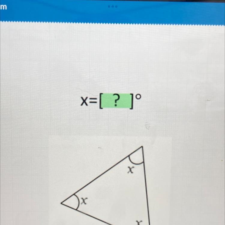 X=[ ? ]° х x What is the answer?-example-1