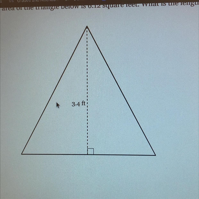 The area of the triangle below is 6.12 square feet. What is the length of the base-example-1