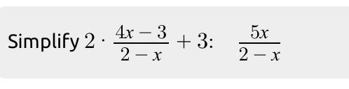 Need help simple stuff that I forgot in algebra. How do u get 5x/2-x???-example-1