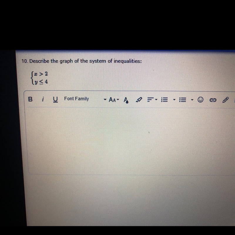 Describe the graph of the system of inequalities {x>2 y<4-example-1