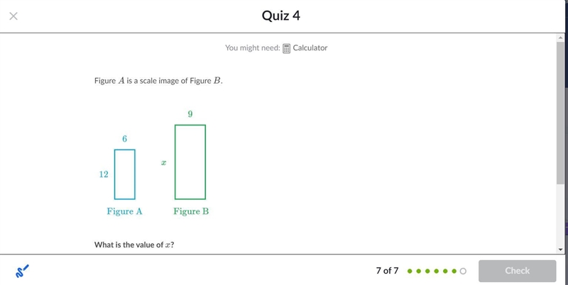 Figure A is a scale image of Figure B. What is the value of x?-example-1