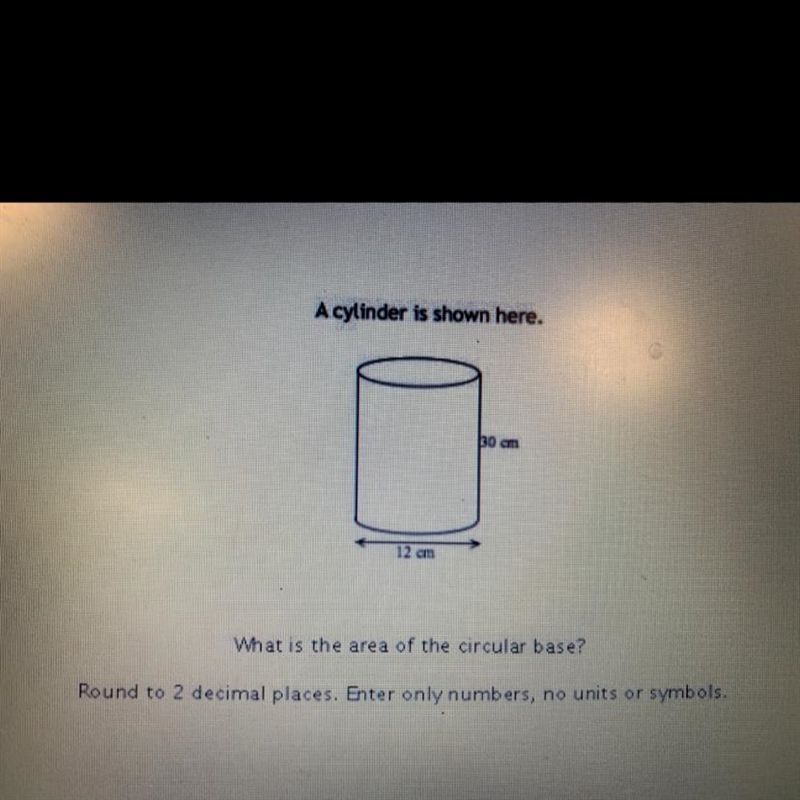 What is the area of the circular base ?? Round to 2 decimal places-example-1