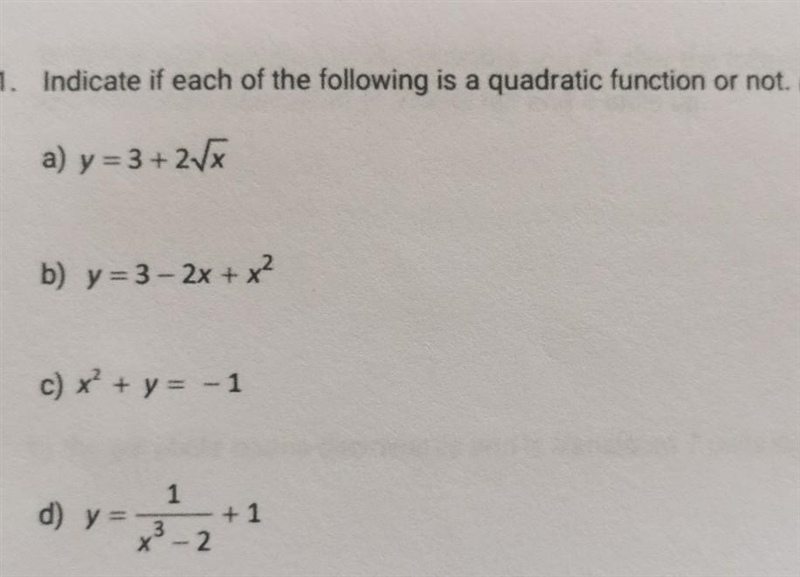 Indicate if each of the following is a quadratic function or not ​-example-1