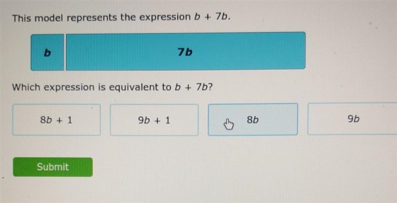 This model represents the expression b + 7b. b 7b Which expression is equivalent to-example-1