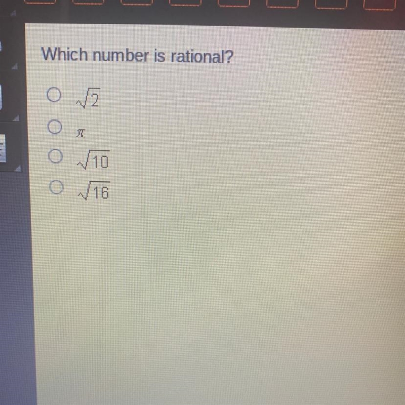 Which number is rational? Ov2 M O 10 O 16-example-1