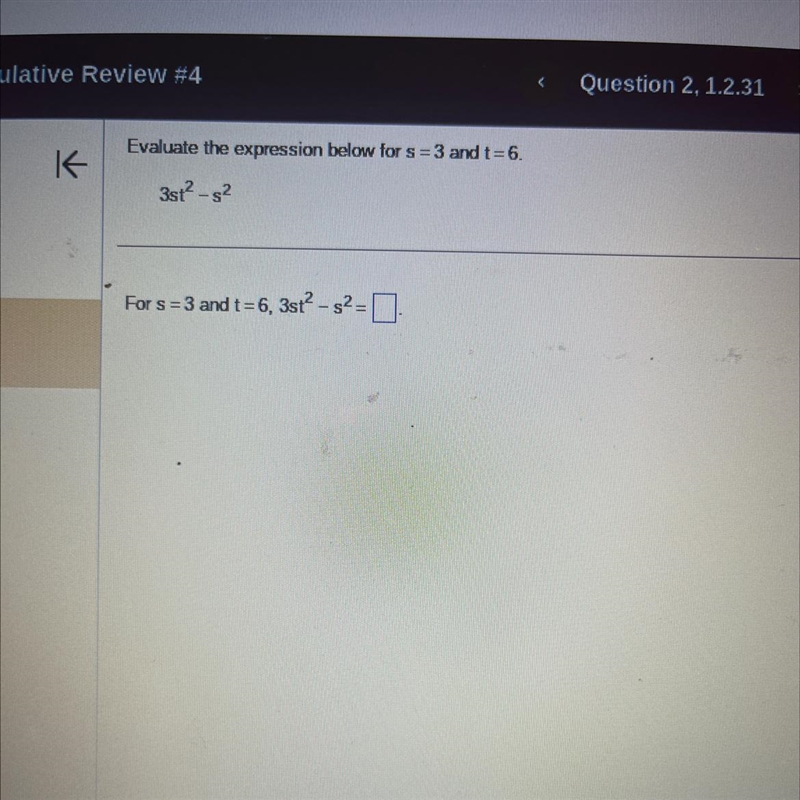 For s = 3 and t = 6, 3st² - s² =-example-1