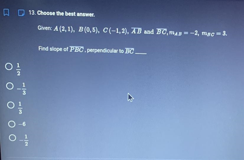 Given: A (2, 1), B(0,5), C(-1,2), AB and BC, mab = -2, MBC = 3. Find slope of PBC-example-1