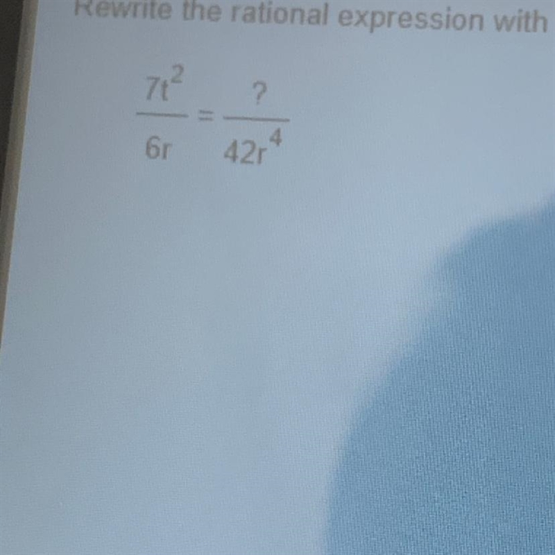 Rewrite the rational expression with the given denominator.-example-1