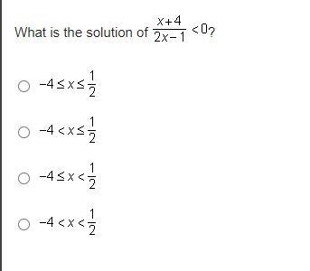 What is the solution of x+4/2x-1 <0-example-1